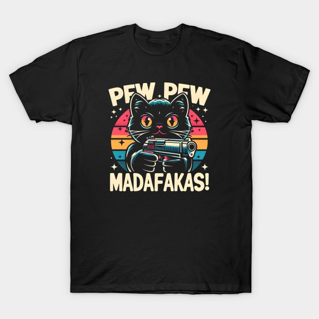 Pew Pew Madafakas Cat Crazy Vintage Funny Cat Owners T-Shirt by Rizstor